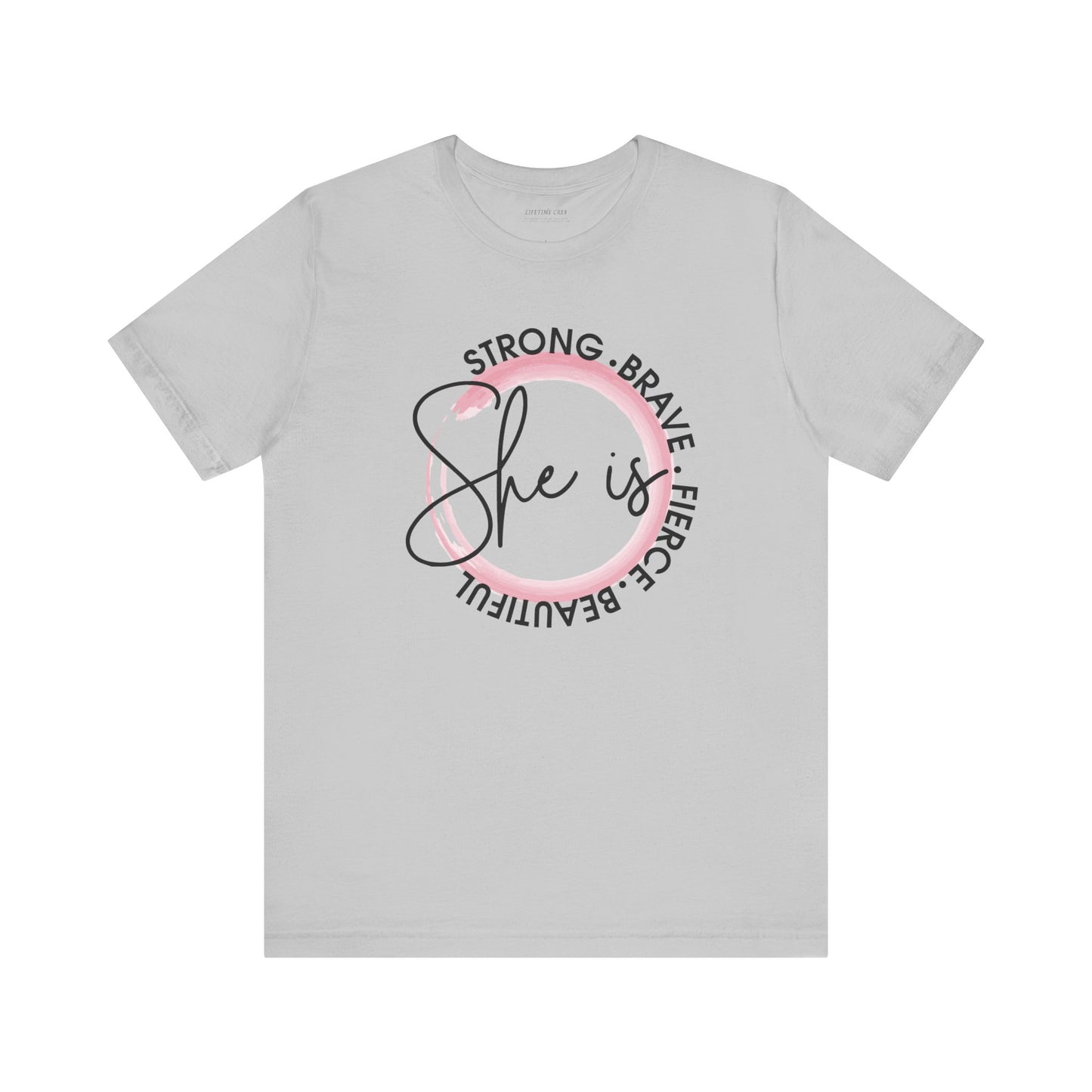 Empower women everywhere with our" She is strong, Brave, Fierce, Beautiful" t-shirt!