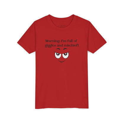 Warning: I'm full of giggles and mischief!