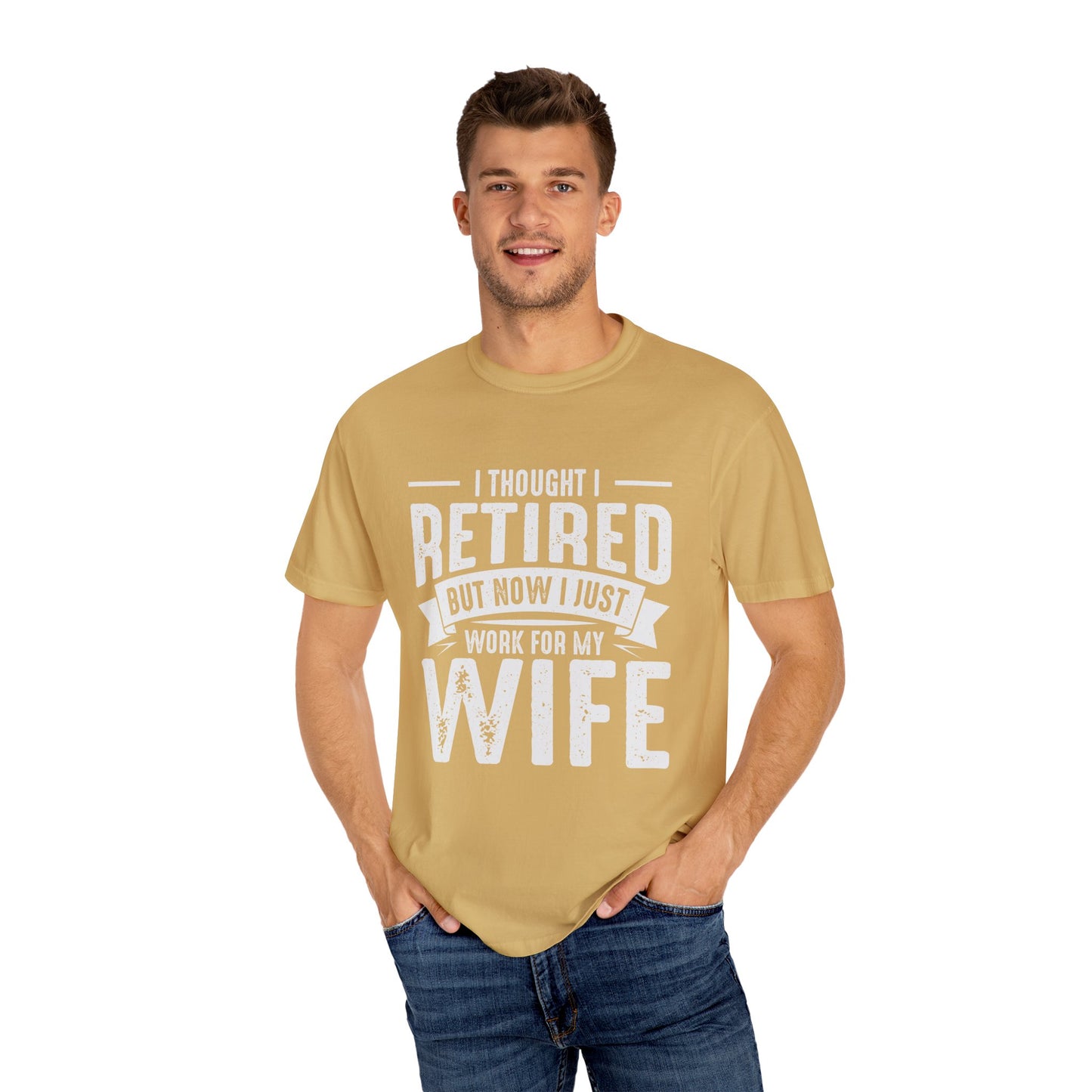 "Retired… But Still Working for the Boss (My Wife) Tee – Funny Husband Shirt"
