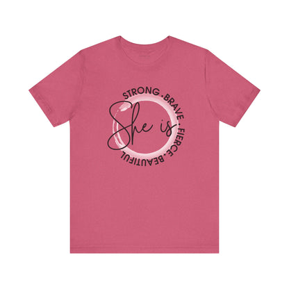 Empower women everywhere with our" She is strong, Brave, Fierce, Beautiful" t-shirt!