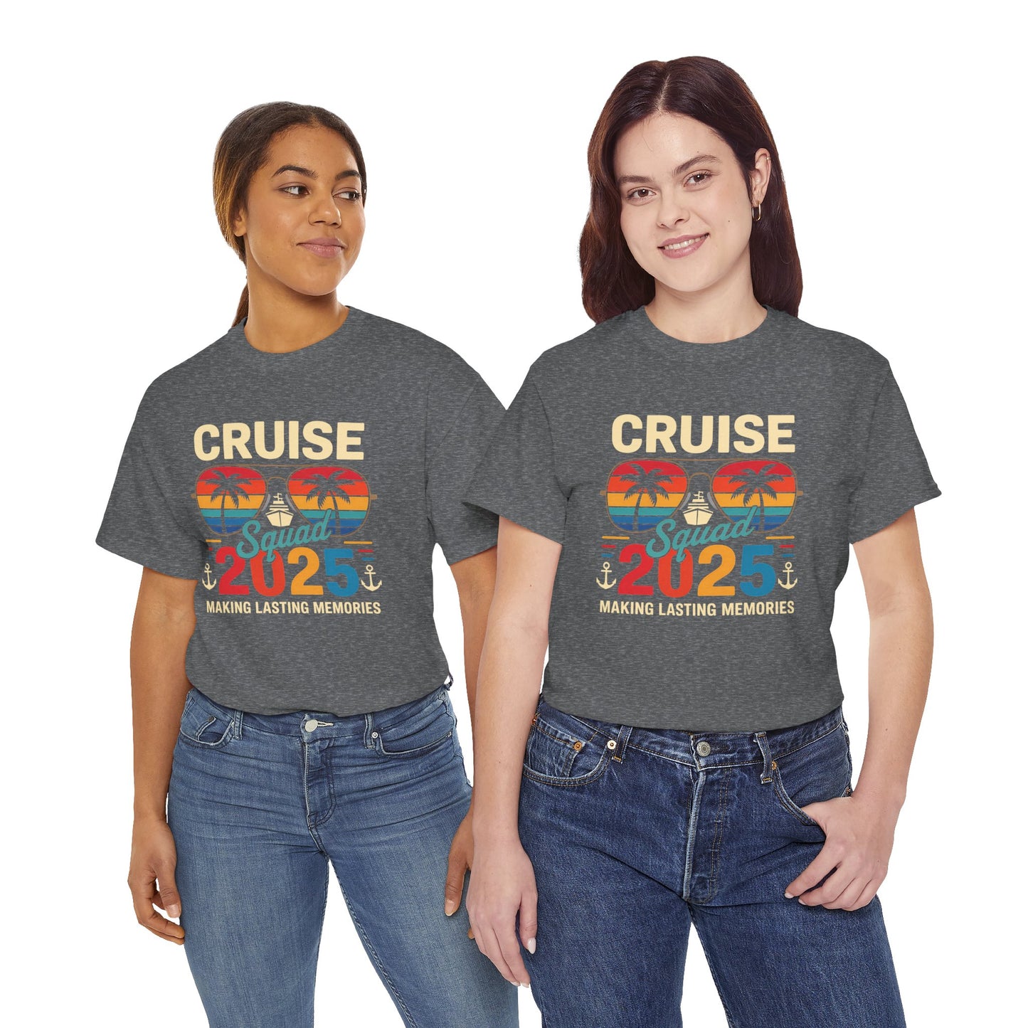 T-Shirt Cruise Squad 2025 Making Lasting Memories Unisex Heavy Cotton Tee